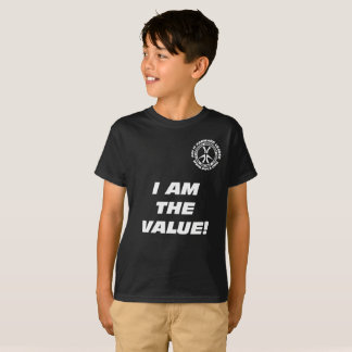 T-shirt Des enfants "je suis la valeur ! Vous êtes la