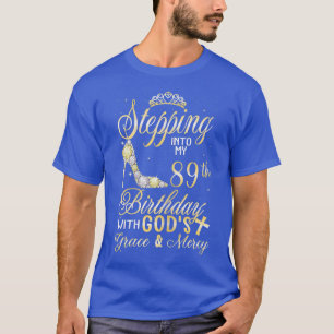 T-shirt Des femmes entrent en mon 89e anniversaire avec le