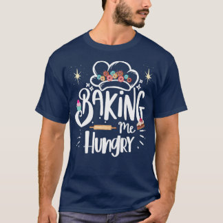 T-shirt Des Femmes Me Cuisent Faim Drôle Baker Gag Cadeau 