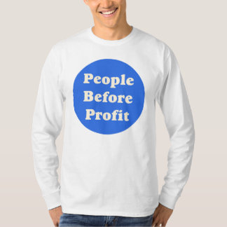 T-shirt des gens avant le profit