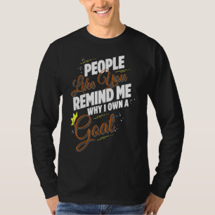 T-shirt Des Gens Comme Vous Me Rappelez Pourquoi Je Possèd