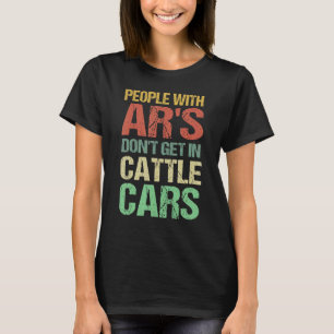 T-shirt Des gens Sarcastiques rétro avec AR's Dont entrer 