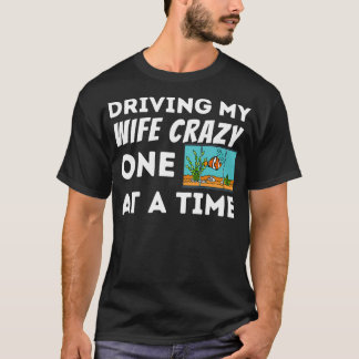 T-shirt Des Hommes Conduisant Ma Femme Crazy Poisson Gardi