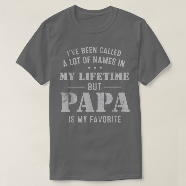 T-shirt Des Hommes, On M'A Appelé Beaucoup De Nom Mais Pap (Design devant)