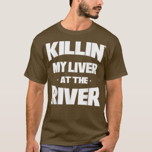 T-shirt Des Hommes Tuent Mon Foie À La Rivière Pêche Drôle