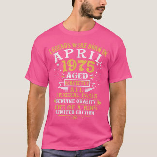 T-shirt Des Légendes Sont Nées En Avril 1975 47 Ans 47E