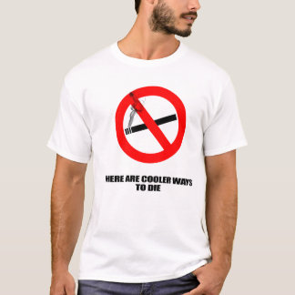 T-shirt Des manières plus fraîches de mourir