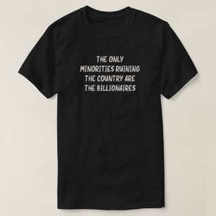 T-shirt Des milliardaires ruinent le texte blanc du pays