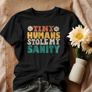 T-shirt Des minuscules humains amusants m'ont volé ma sant