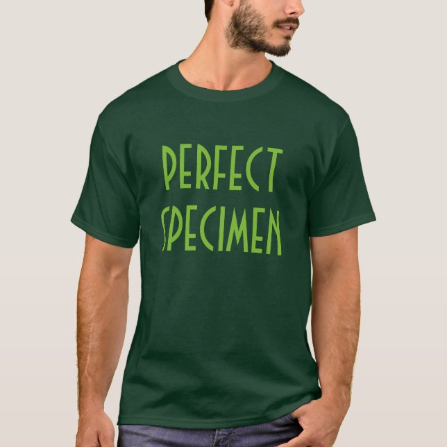 T - Shirt "des perfekten Exemplars" (Vorderseite)
