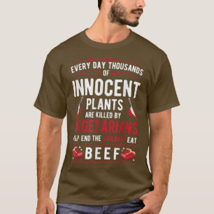 T-shirt Des plantes Tués Par Des Végétariens Mettent Fin À