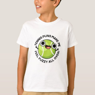 T-shirt Des Puns De Tennis Me Font Me Sentir Fuzzy Partout
