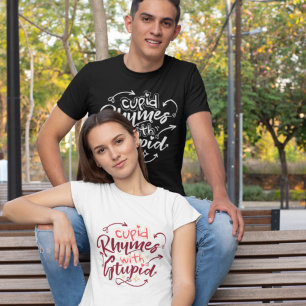 T-shirt Des rimes mignonnes Stupides Anti Valentines Drôle