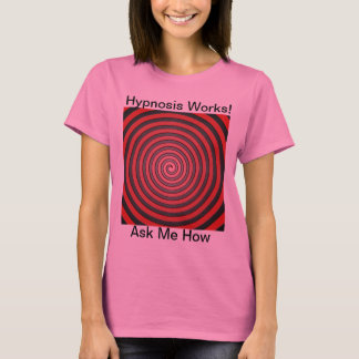 T-shirt Des travaux d'hypnose - demandez-moi comment