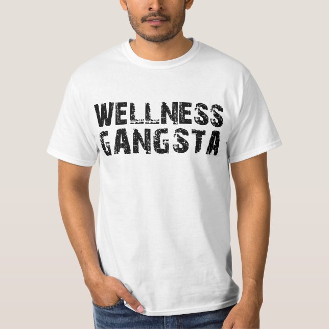 T-SHIRT DES WELLNESS-GANGSTA - REBELLE WELLNESS (Vorderseite)