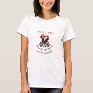 T-shirt Des yeux fixes et un cœur ferme