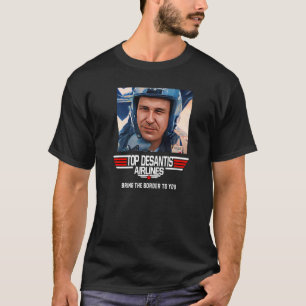 T-shirt Desantis Airline Vous Apporte la Frontière Martha