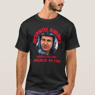 T-shirt Desantis Airline Vous Apporte La Frontière Martha