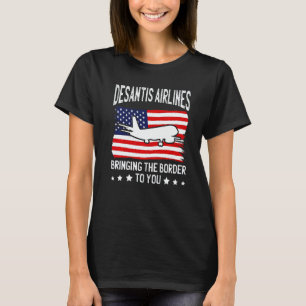 T-shirt DeSantis Airlines Vous Apporte La Frontière DeSan