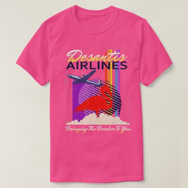 T-shirt DeSantis Airlines Vous Apporte La Frontière T-Shi (Design devant)