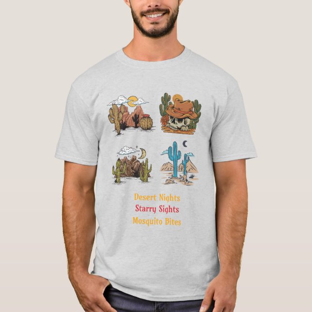 T-shirt Desert Nights Starry Sights Mosquito Bites Desert  (Devant)