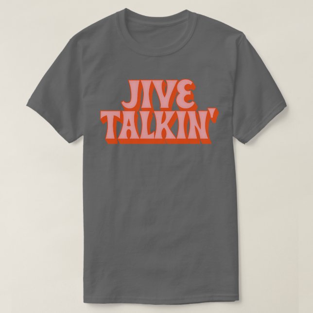 T-shirt Design de typographie rétro de Jive Talkin (Design devant)