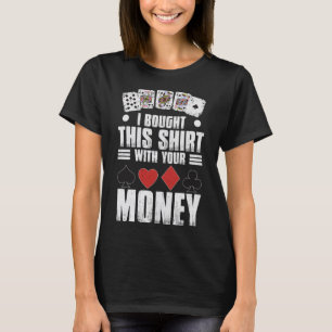 T-shirt design pour hommes j'ai acheté ceci avec votre arg