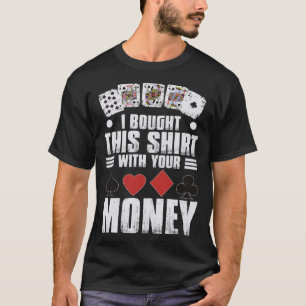 T-shirt design pour hommes j'ai acheté ceci avec votre arg
