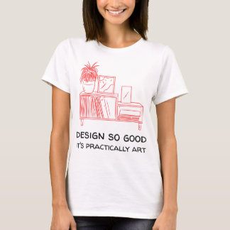 T-shirt Design si bon, c'est pratiquement de l'art