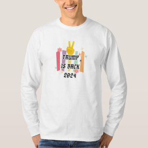 T - Shirt Design Trump ist zurück 2024 Wahl Design