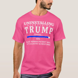 T-shirt Désinstaller tout Trump Funny Anti Trump