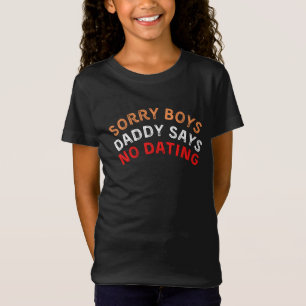 T-Shirt Désolé Boys Daddy Dit Pas De Mort, Mal Noir