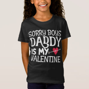 T-Shirt Désolé Boys papa est ma Saint Valentin