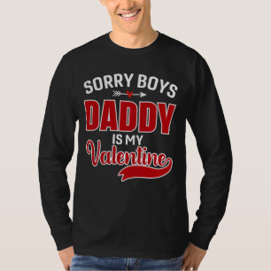 T-shirt Désolé Boys Papa est ma Saint Valentin