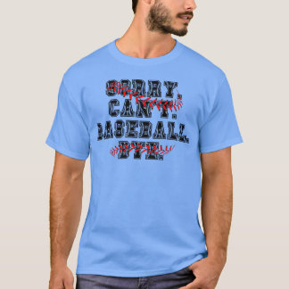 T-shirt Désolé Cant Baseball Bye 19