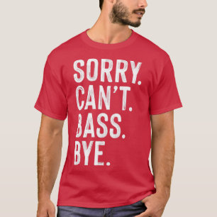 T-shirt Désolé cant basse guitare au revoir