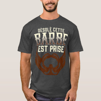 T-shirt désolé cette barbe a été attrapée