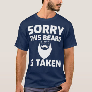 T-shirt Désolé cette barbe a été prise 7 1