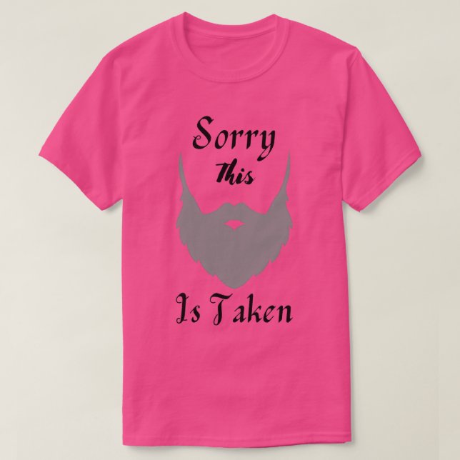 T-shirt Désolé Cette Barbe Est Prise 66 (Design devant)