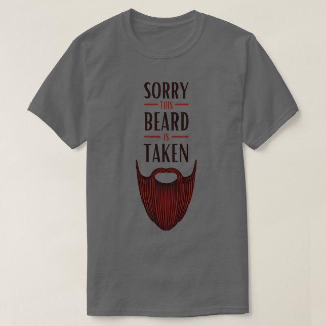 T-shirt Désolé cette barbe est prise 68 (Design devant)