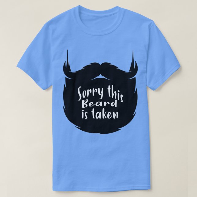 T-shirt Désolé Cette Barbe Est Prise 8 (Design devant)