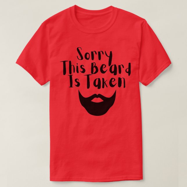 T-shirt Désolé Cette Barbe Est Prise 9 1 (Design devant)