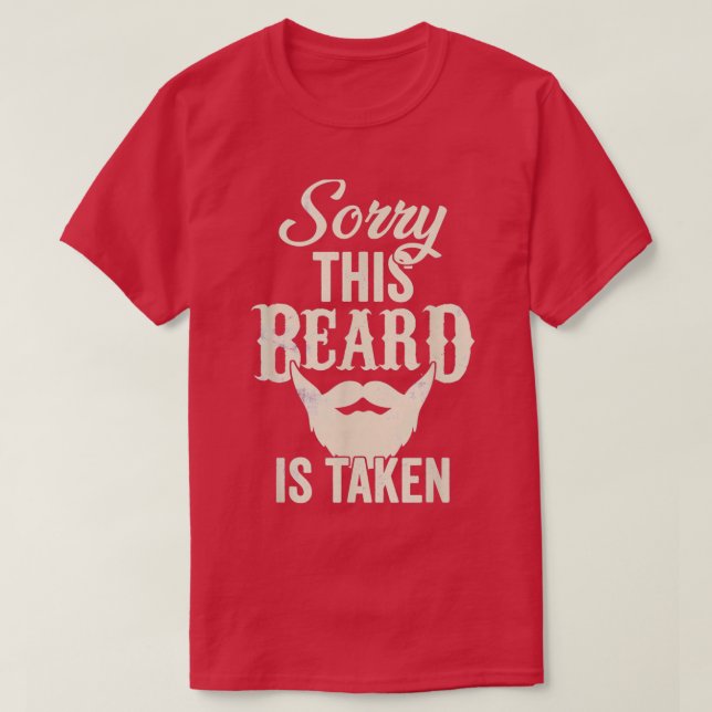 T-shirt Désolé Cette Barbe Est Prise Drôle Valentine (Design devant)