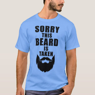 T-shirt Désolé cette barbe est prise Funny Valentines Day 