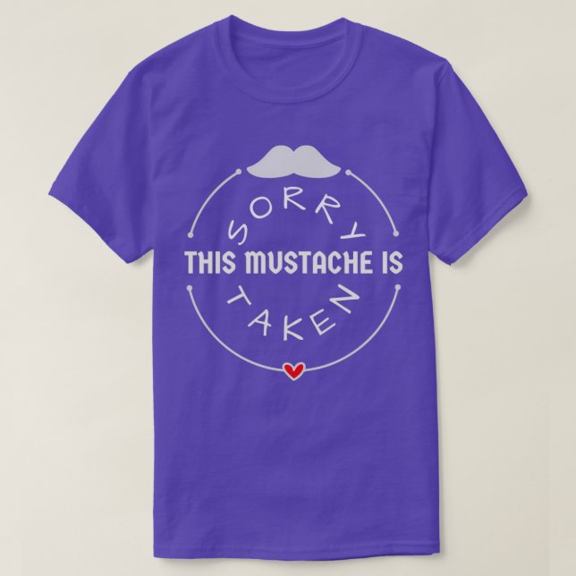 T-shirt Désolé Cette Moustache Est Pris Désolé Cette Barbe (Design devant)