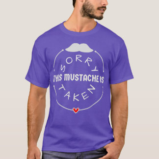 T-shirt Désolé Cette Moustache Est Pris Désolé Cette Barbe
