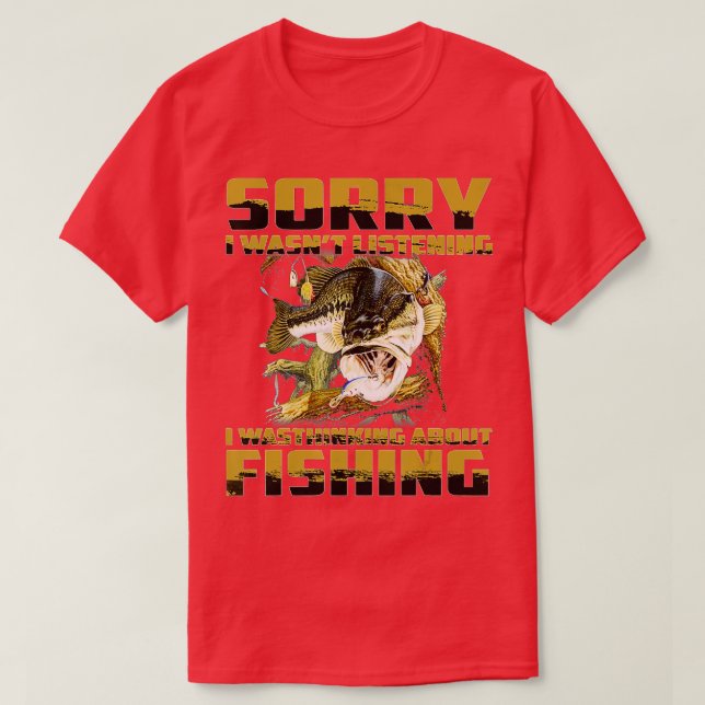 T-shirt Désolé D'Avoir Écouté Que Je Pensais À FISHI (Design devant)