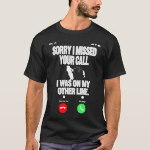 T-shirt Désolé d'avoir manqué votre appel et Hilaried Fish