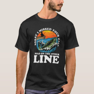 T-shirt Désolé D'Avoir Manqué Votre Appel Était Sur L'Autr