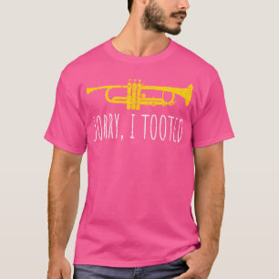 T-shirt Désolé d'avoir pris une trompette drôle - Jazz amo